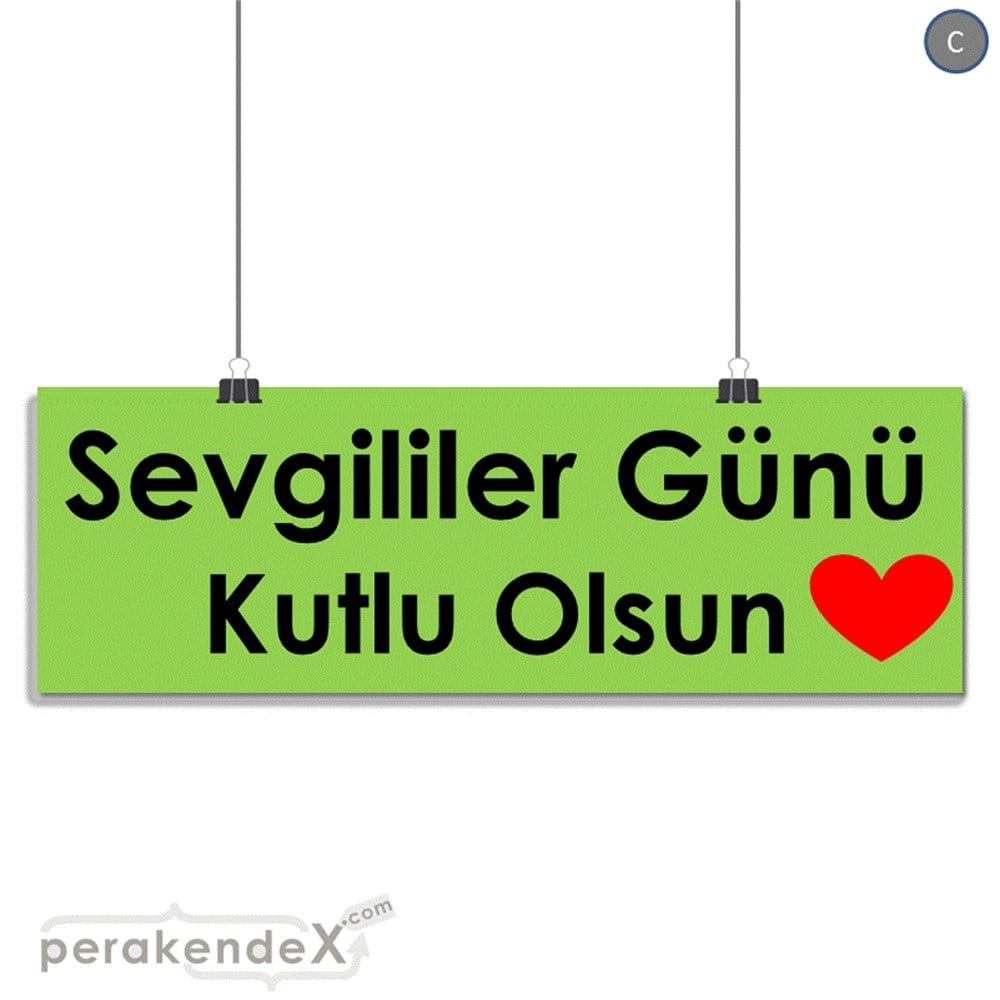 sevgililer günü kutlu olsun  SERT PLASTİK POSTER,  AFİŞ (BANNER) -dikdörtgen,tek yön baskı