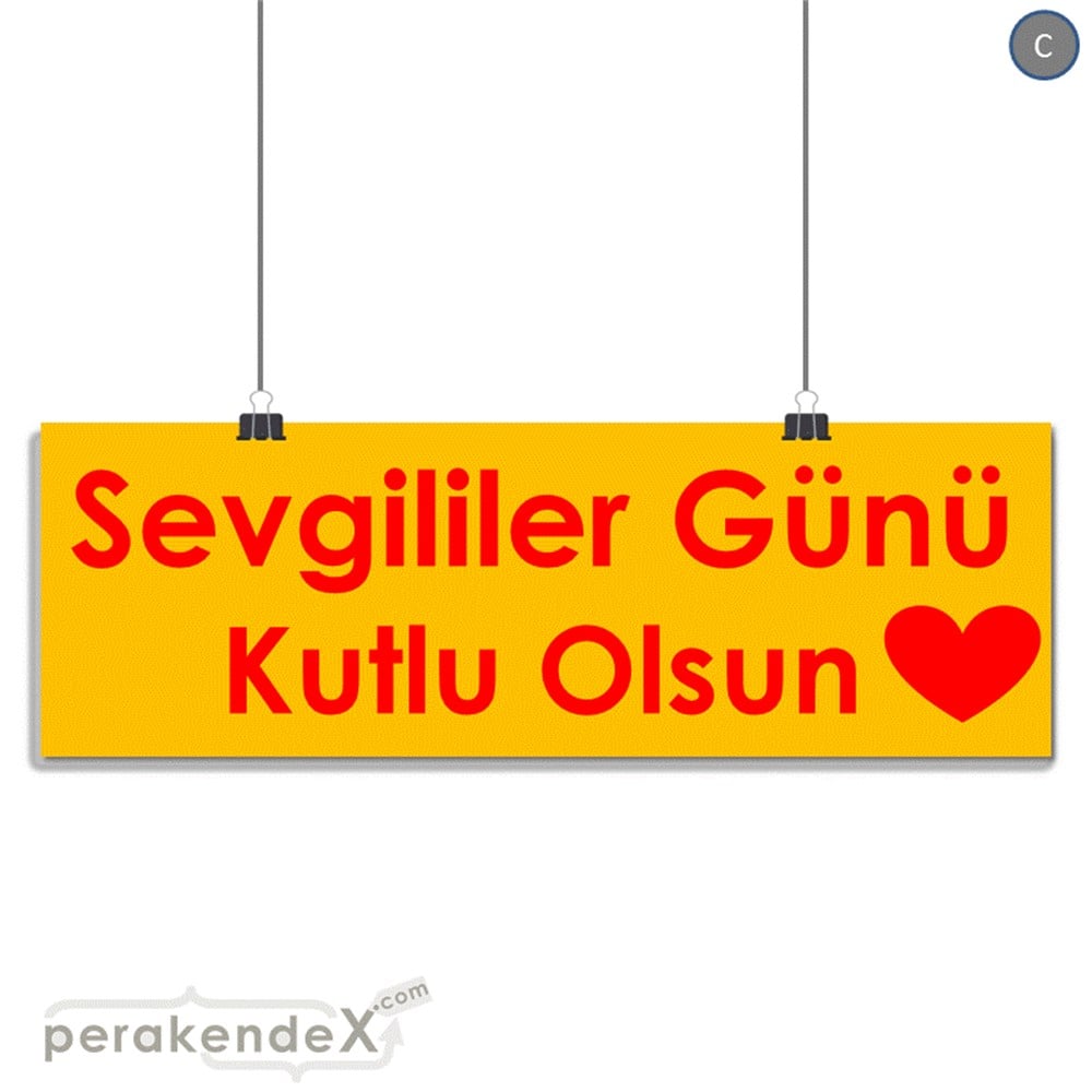 sevgililer günü kutlu olsun  SERT PLASTİK POSTER,  AFİŞ (BANNER) -dikdörtgen,tek yön baskı
