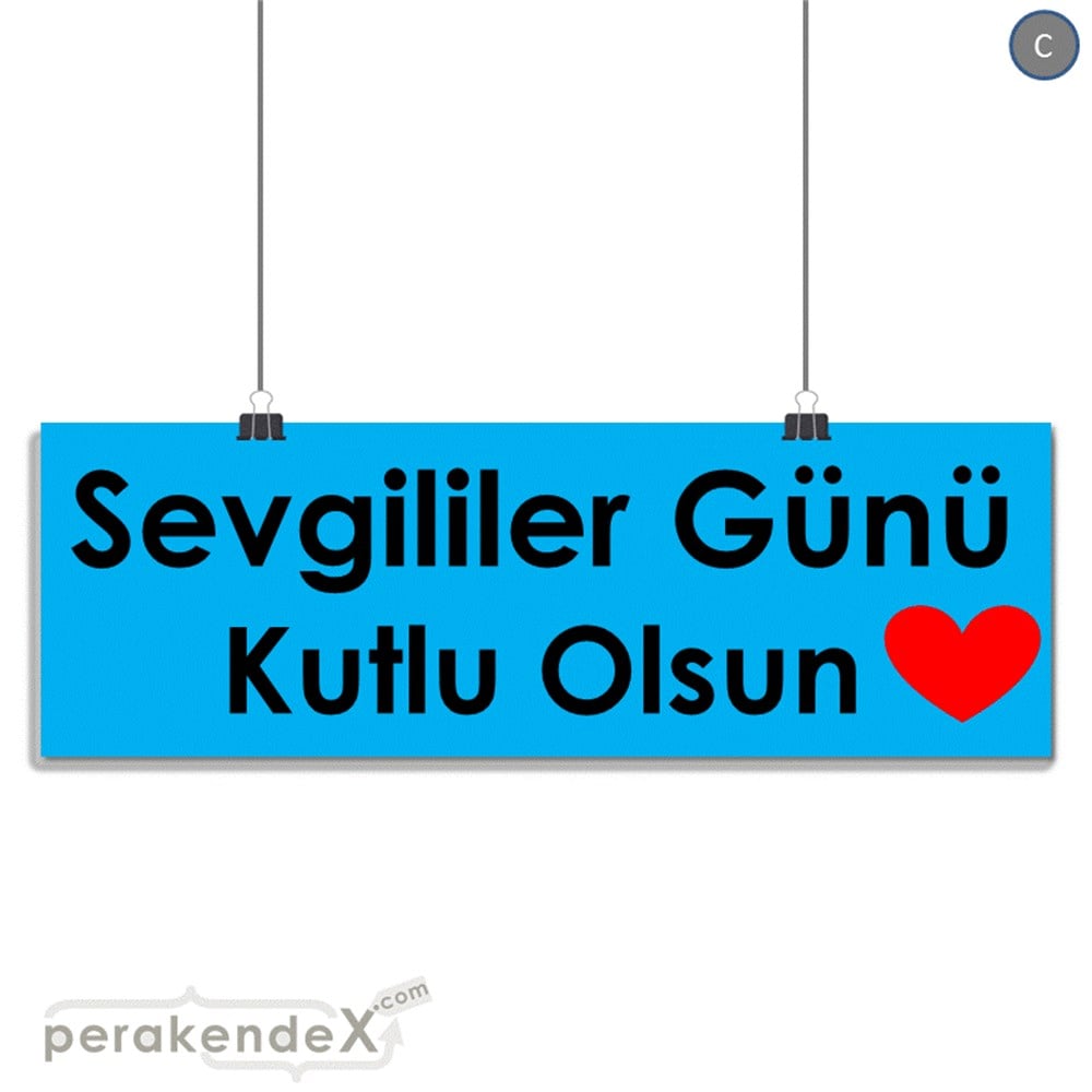 sevgililer günü kutlu olsun  SERT PLASTİK POSTER,  AFİŞ (BANNER) -dikdörtgen,tek yön baskı