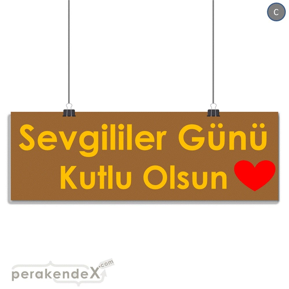 sevgililer günü kutlu olsun  SERT PLASTİK POSTER,  AFİŞ (BANNER) -dikdörtgen,tek yön baskı