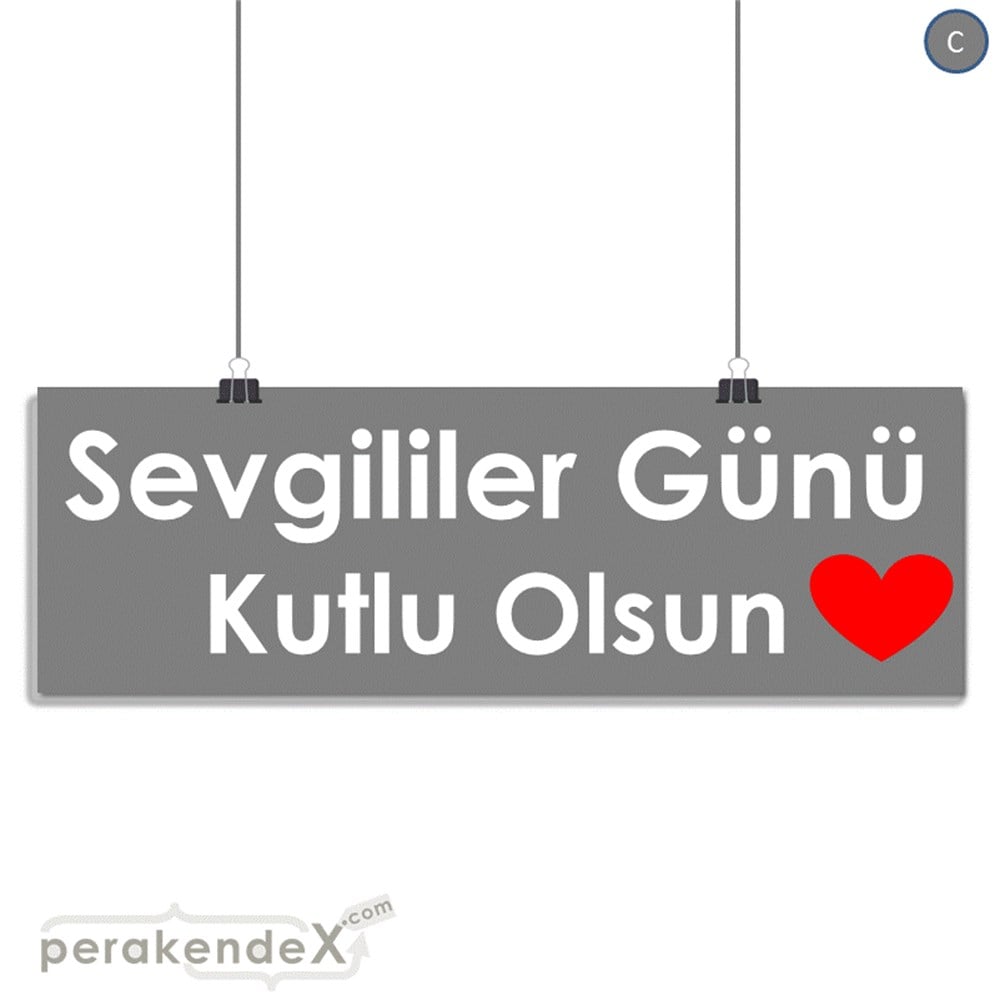 sevgililer günü kutlu olsun  SERT PLASTİK POSTER,  AFİŞ (BANNER) -dikdörtgen,tek yön baskı