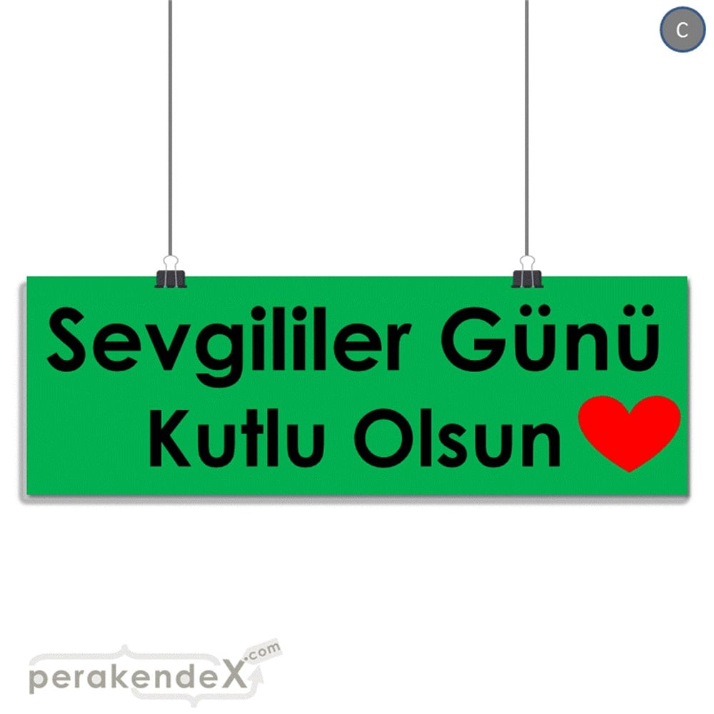 sevgililer günü kutlu olsun  SERT PLASTİK POSTER,  AFİŞ (BANNER) -dikdörtgen,tek yön baskı