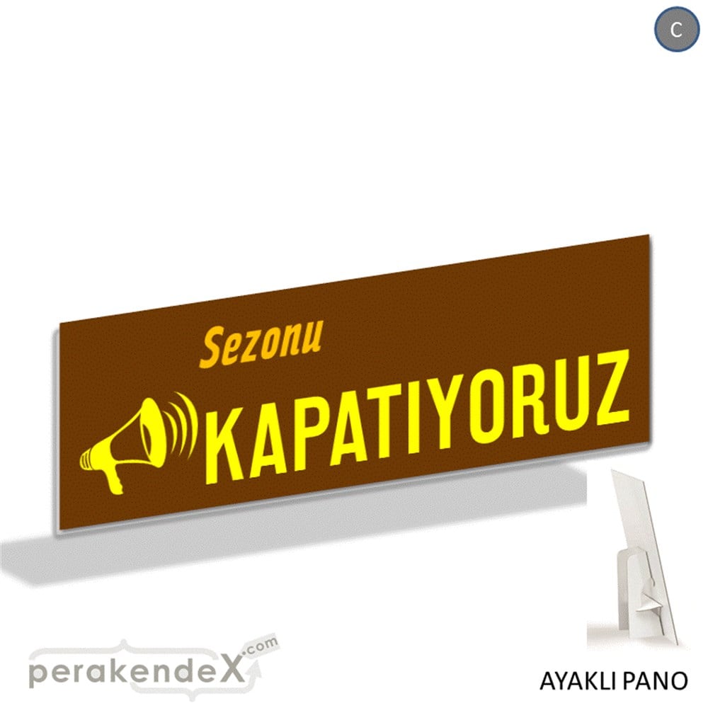 sezonu kapatıyoruz AYAKLI REKLAM BANNER -dikdörtgen,tek yön baskı