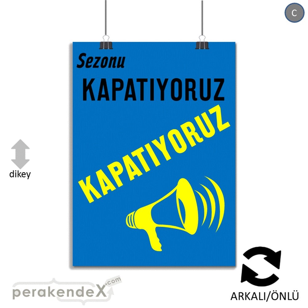 sezonu kapatıyoruz POSTERİ -dikdörtgen,çift yön baskı
