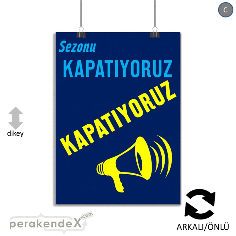 sezonu kapatıyoruz POSTERİ -dikdörtgen,çift yön baskı