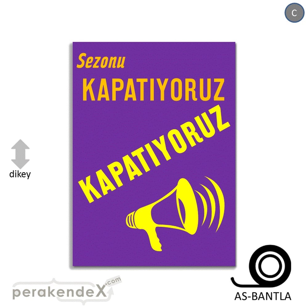 sezonu kapatıyoruz POSTERİ -dikdörtgen,tek yön baskı