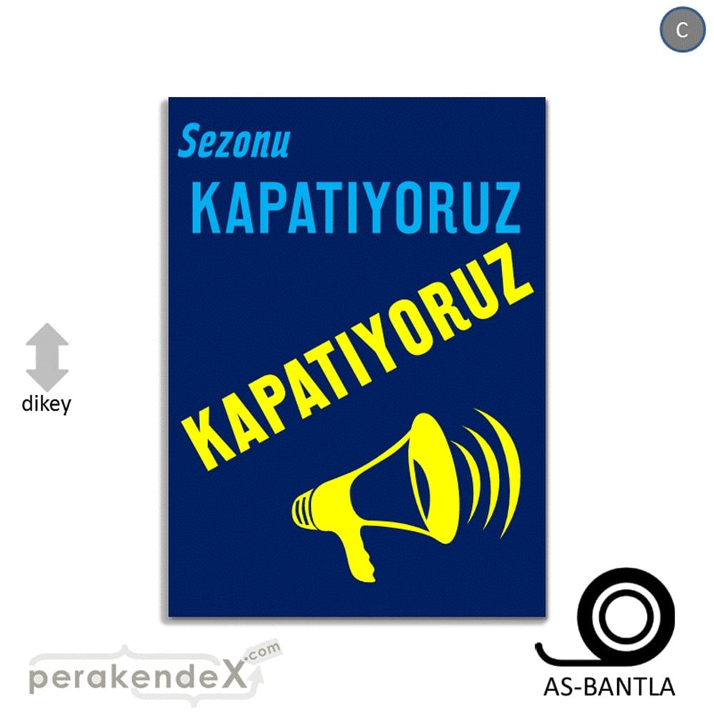 sezonu kapatıyoruz POSTERİ -dikdörtgen,tek yön baskı