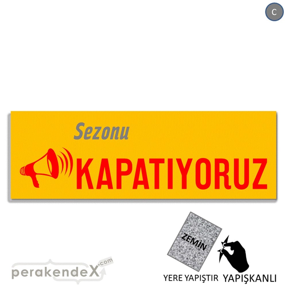 sezonu kapatıyoruz YER ZEMİNE YAPIŞAN BANNER -dikdörtgen,tek yön baskı
