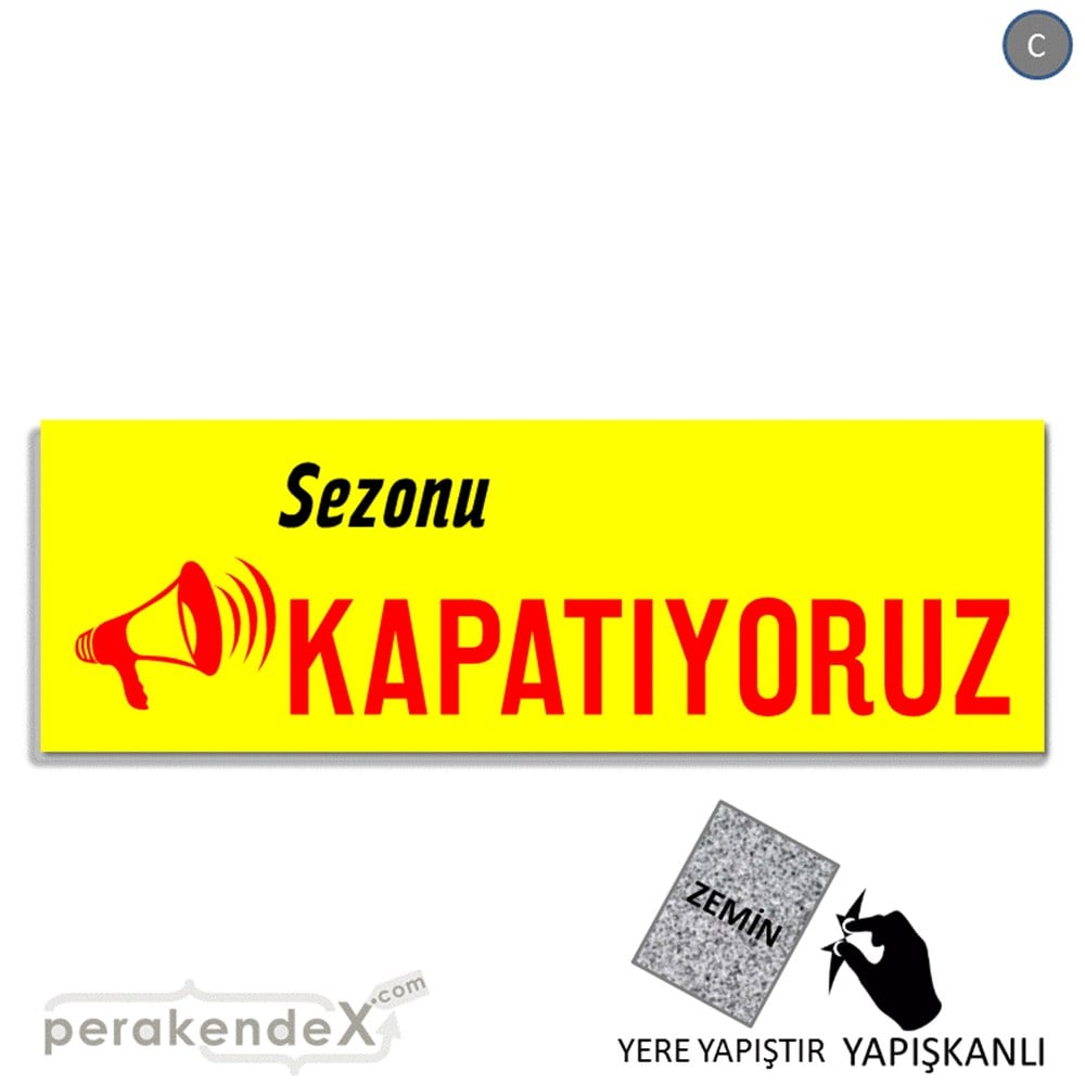 sezonu kapatıyoruz YER ZEMİNE YAPIŞAN BANNER -dikdörtgen,tek yön baskı