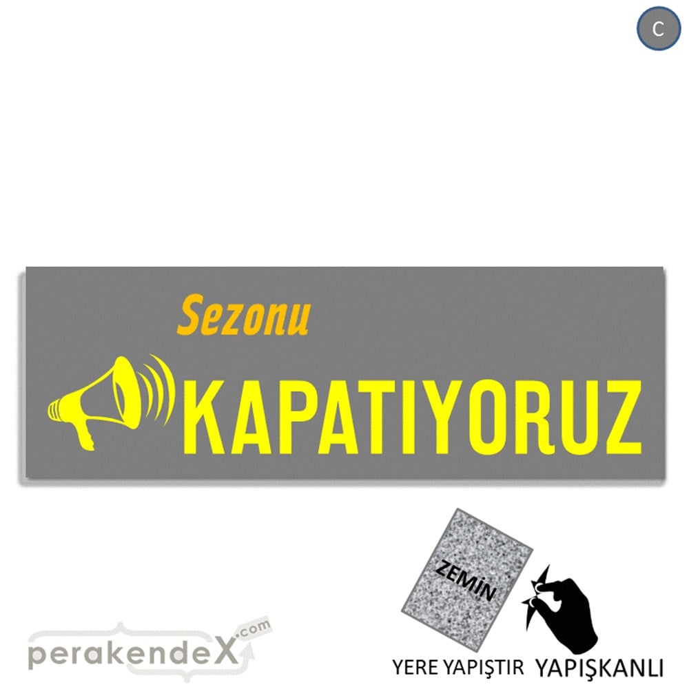 sezonu kapatıyoruz YER ZEMİNE YAPIŞAN BANNER -dikdörtgen,tek yön baskı
