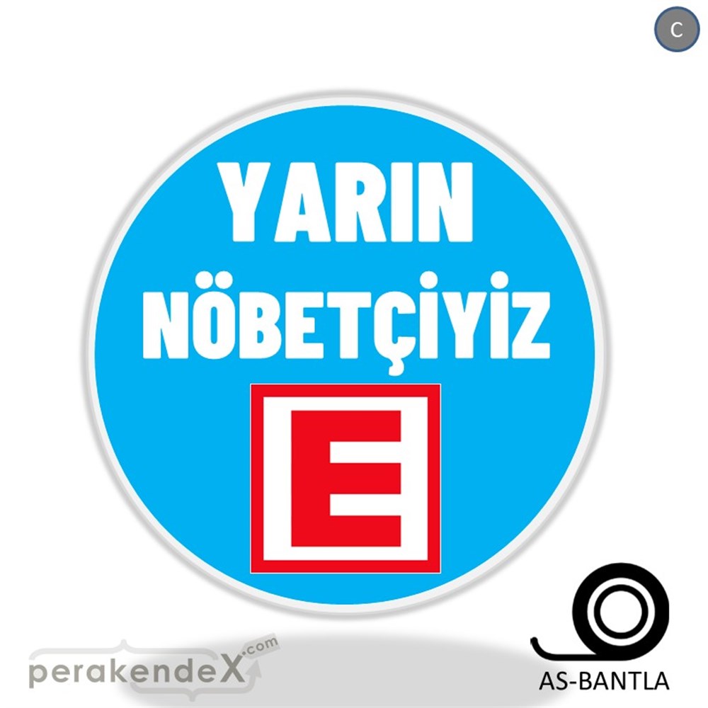 Yarın Nöbetçiyiz Yazısı SERT PLASTİK POSTER,  AFİŞ -oval,tek yön baskısert plastik poster,  afiş