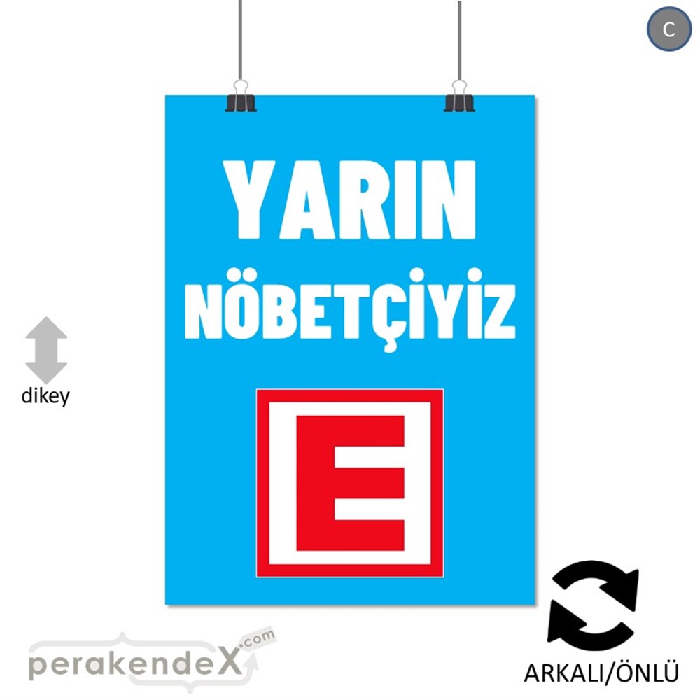 Yarın Nöbetçiyiz Yazısı SERT PLASTİK POSTER,  AFİŞ -dikdörtgen,çift yön baskısert plastik poster,  afiş