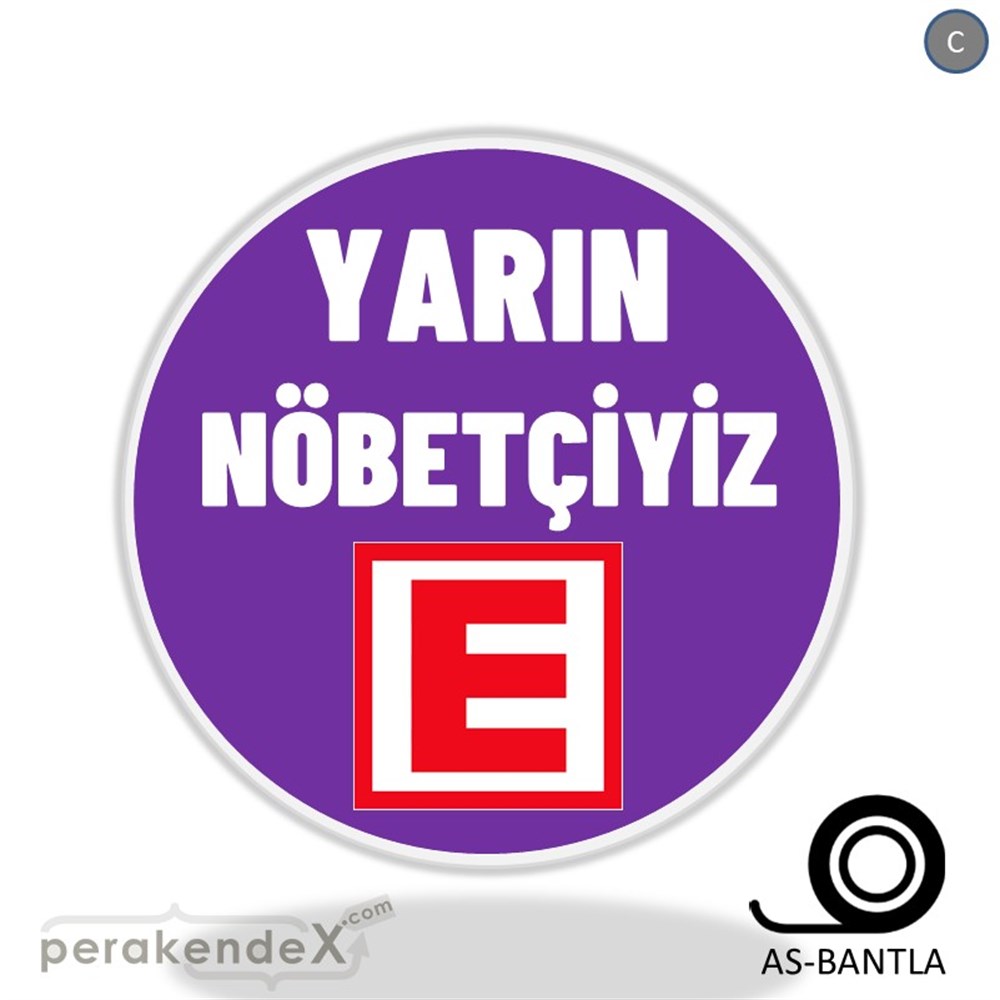 Yarın Nöbetçiyiz Yazısı SERT PLASTİK POSTER,  AFİŞ -oval,tek yön baskısert plastik poster,  afiş