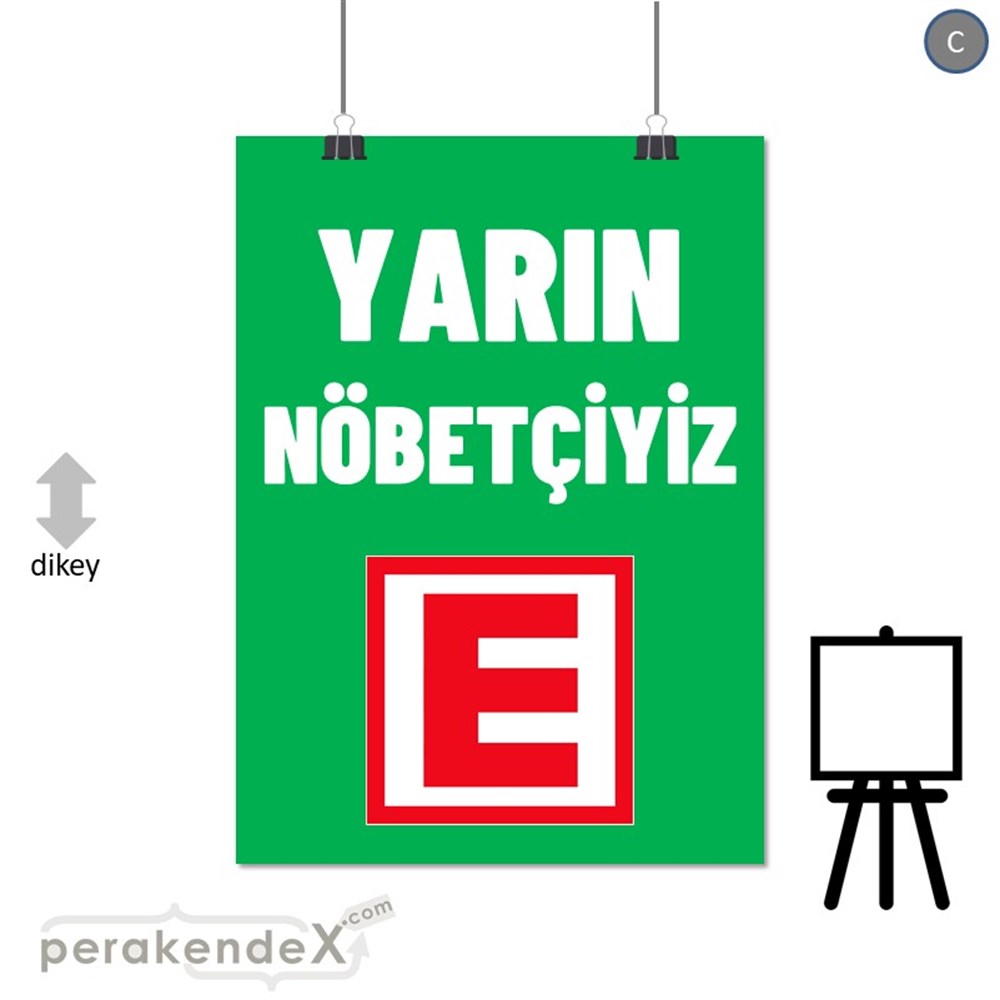 Yarın Nöbetçiyiz Yazısı SERT PLASTİK POSTER,  AFİŞ -dikdörtgen,tek yön baskısert plastik poster,  afiş