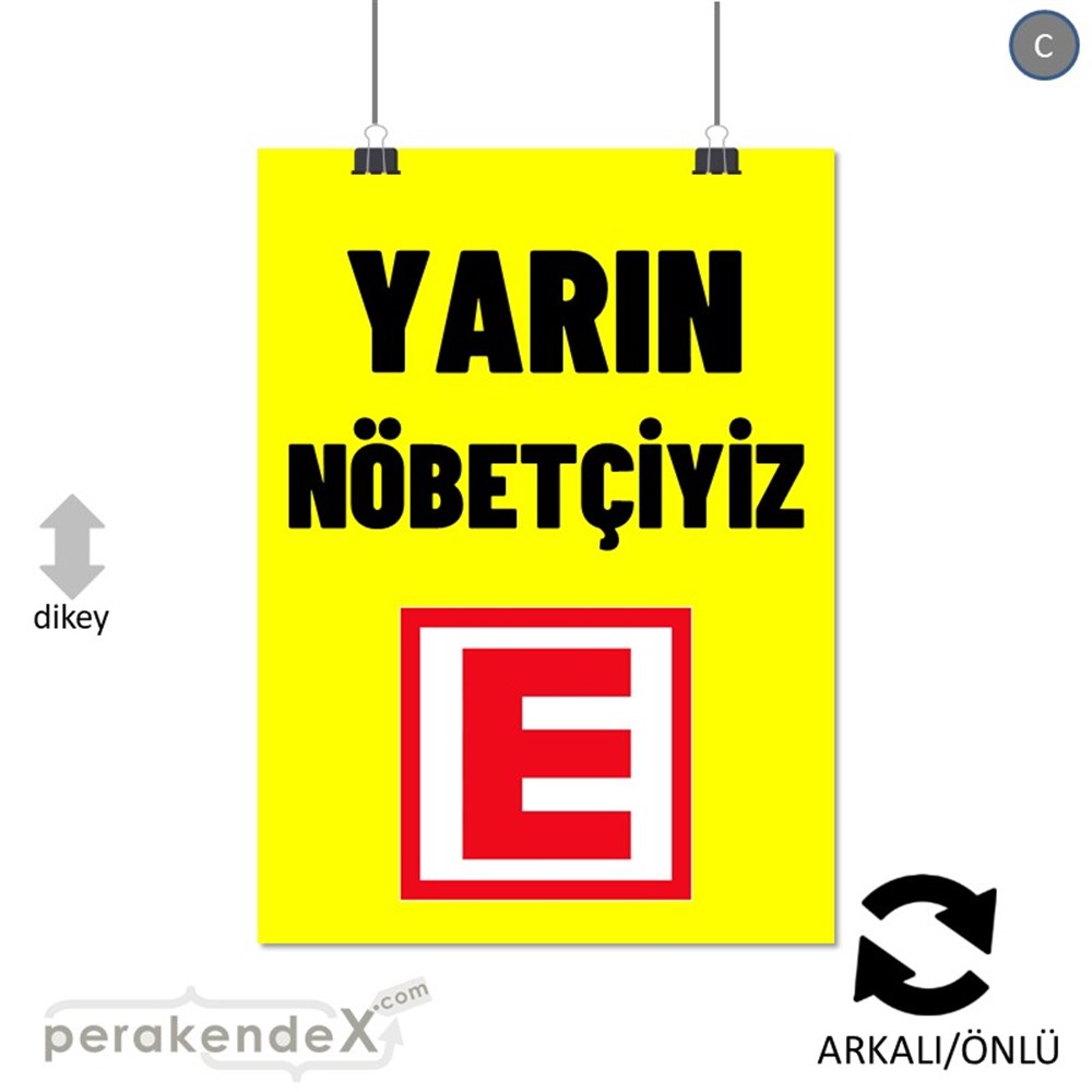 Yarın Nöbetçiyiz Yazısı SERT PLASTİK POSTER,  AFİŞ -dikdörtgen,çift yön baskısert plastik poster,  afiş