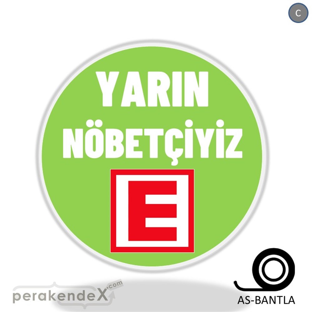 Yarın Nöbetçiyiz Yazısı SERT PLASTİK POSTER,  AFİŞ -oval,tek yön baskısert plastik poster,  afiş