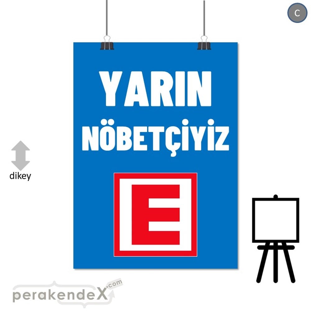 Yarın Nöbetçiyiz Yazısı SERT PLASTİK POSTER,  AFİŞ -dikdörtgen,tek yön baskısert plastik poster,  afiş