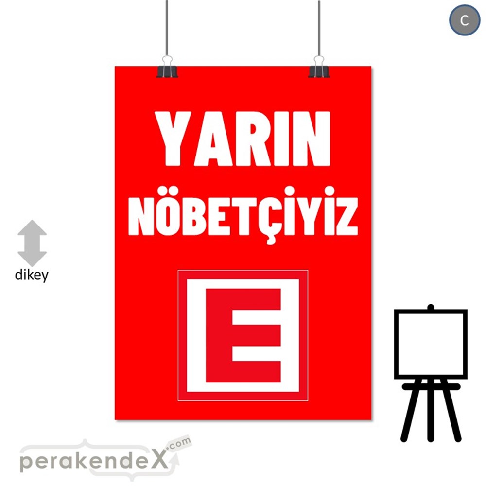 Yarın Nöbetçiyiz Yazısı SERT PLASTİK POSTER,  AFİŞ -dikdörtgen,tek yön baskısert plastik poster,  afiş