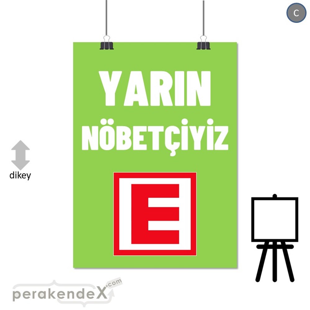 Yarın Nöbetçiyiz Yazısı SERT PLASTİK POSTER,  AFİŞ -dikdörtgen,tek yön baskısert plastik poster,  afiş