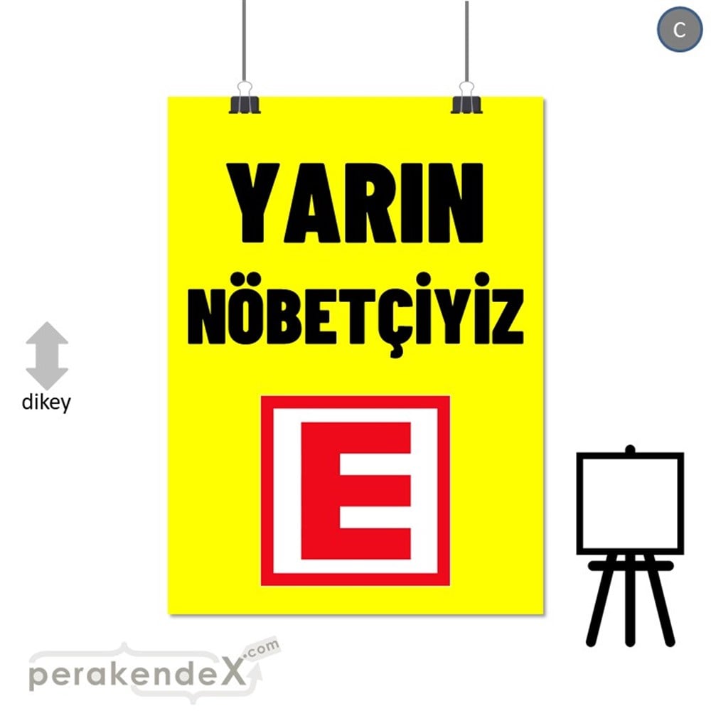 Yarın Nöbetçiyiz Yazısı SERT PLASTİK POSTER,  AFİŞ -dikdörtgen,tek yön baskısert plastik poster,  afiş