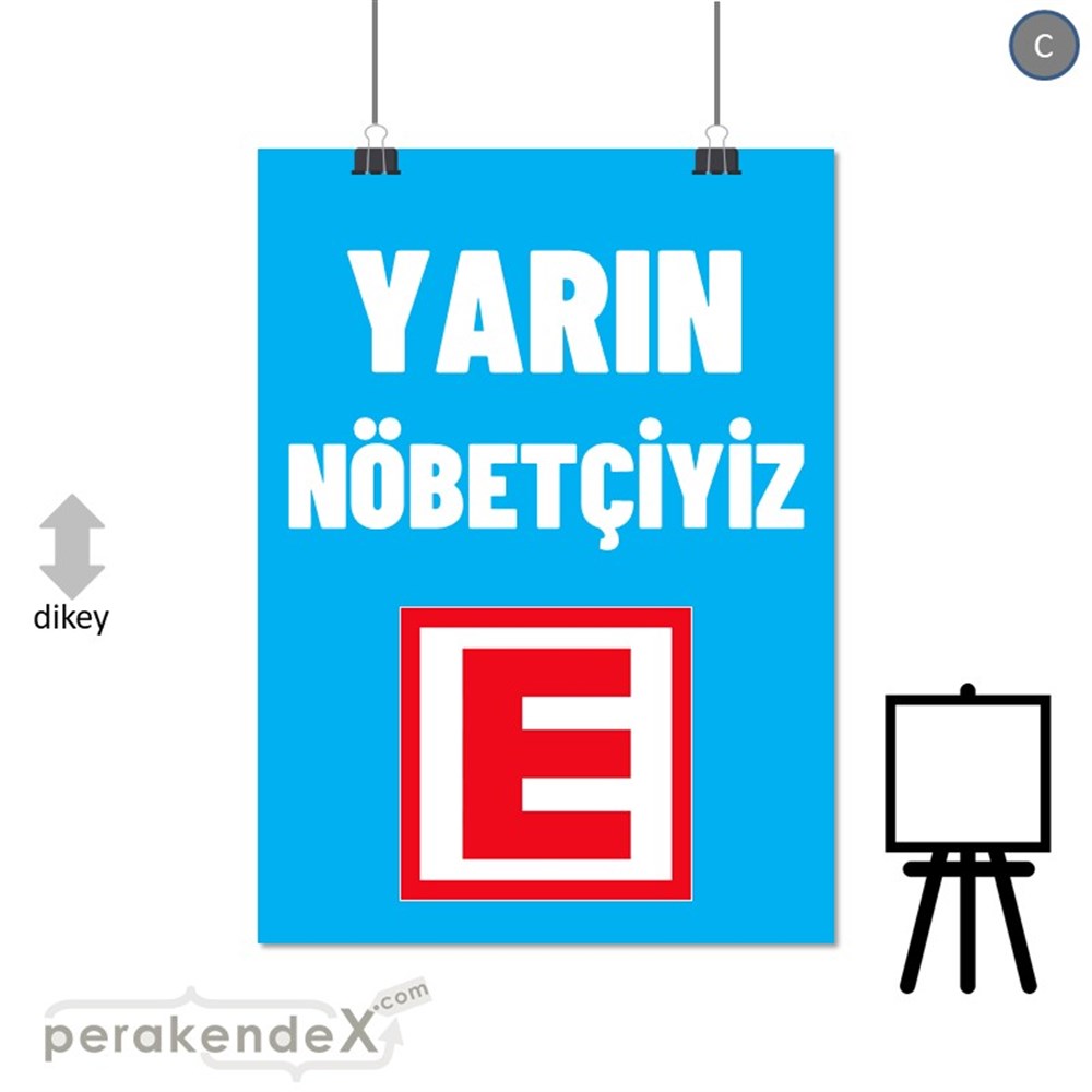 Yarın Nöbetçiyiz Yazısı SERT PLASTİK POSTER,  AFİŞ -dikdörtgen,tek yön baskısert plastik poster,  afiş