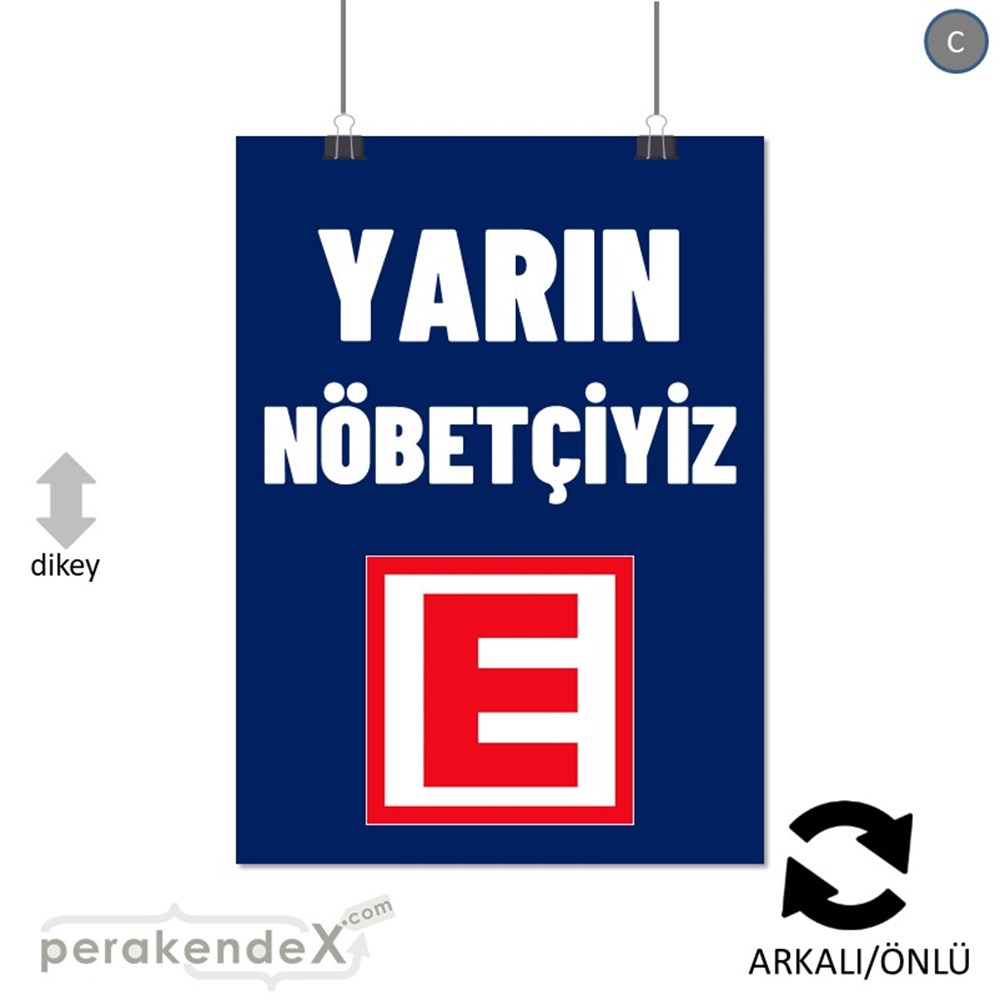 Yarın Nöbetçiyiz Yazısı SERT PLASTİK POSTER,  AFİŞ -dikdörtgen,çift yön baskısert plastik poster,  afiş