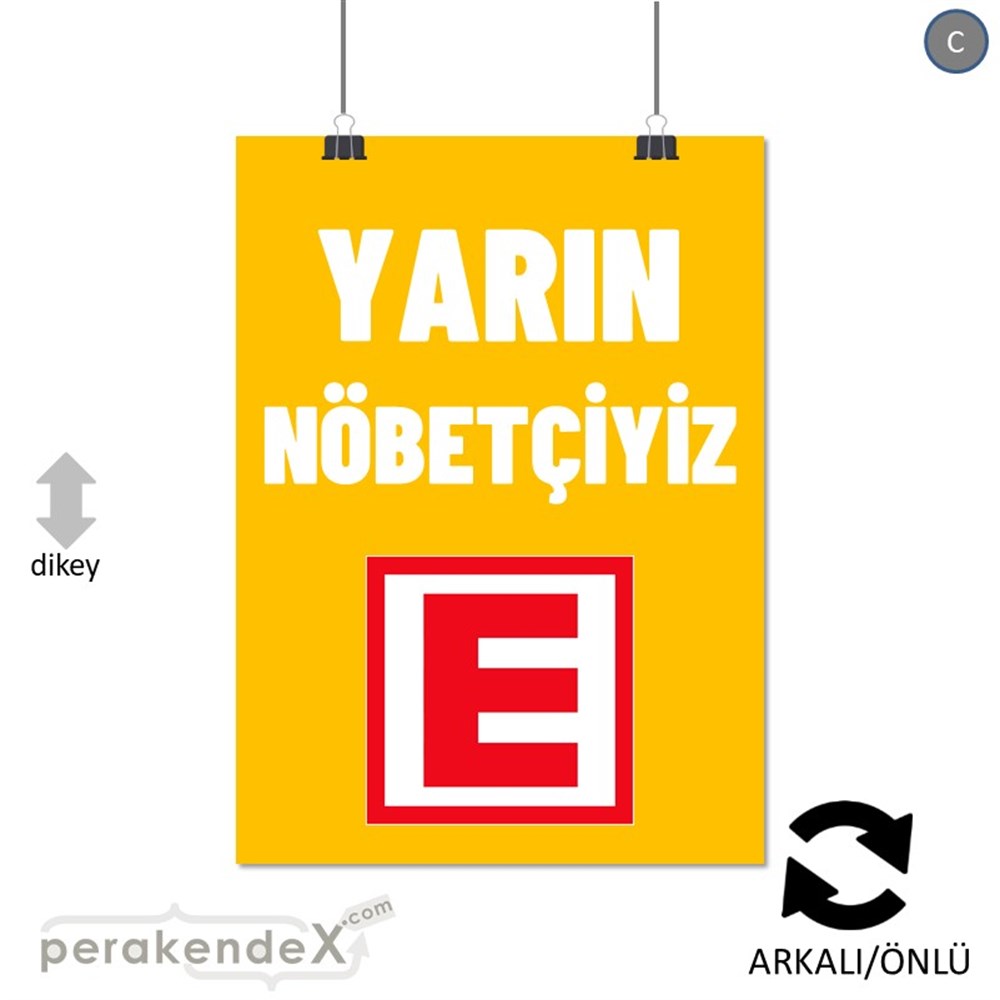 Yarın Nöbetçiyiz Yazısı SERT PLASTİK POSTER,  AFİŞ -dikdörtgen,çift yön baskısert plastik poster,  afiş