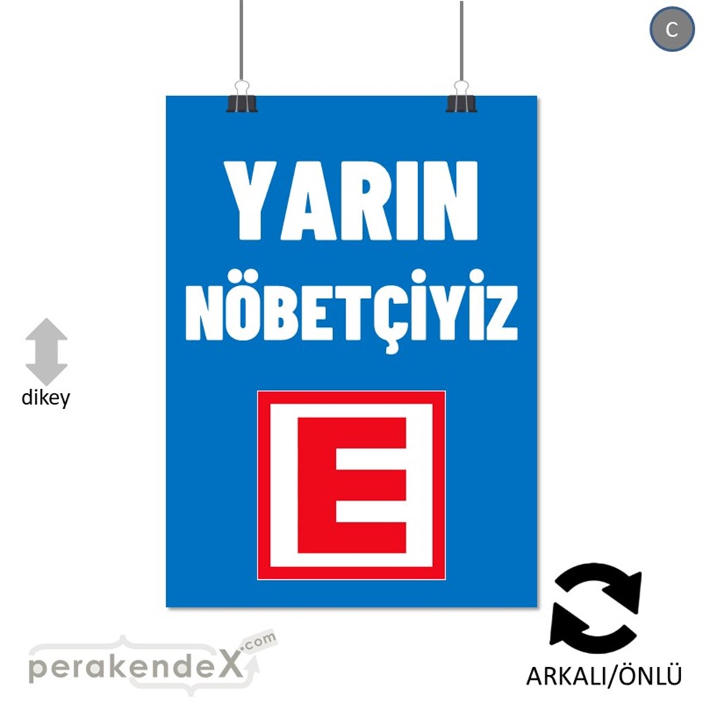 Yarın Nöbetçiyiz Yazısı SERT PLASTİK POSTER,  AFİŞ -dikdörtgen,çift yön baskısert plastik poster,  afiş