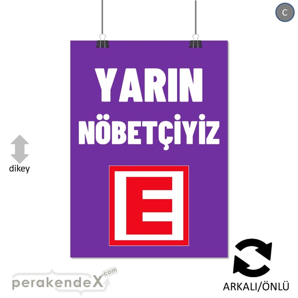 Yarın Nöbetçiyiz Yazısı SERT PLASTİK POSTER,  AFİŞ -dikdörtgen,çift yön baskısert plastik poster,  afiş