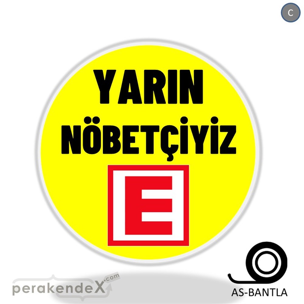 Yarın Nöbetçiyiz Yazısı SERT PLASTİK POSTER,  AFİŞ -oval,tek yön baskısert plastik poster,  afiş