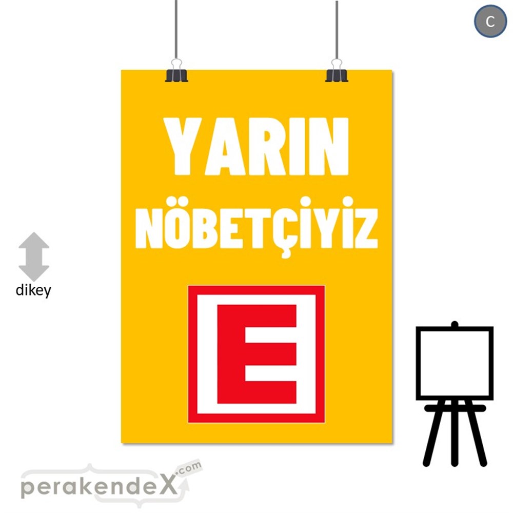 Yarın Nöbetçiyiz Yazısı SERT PLASTİK POSTER,  AFİŞ -dikdörtgen,tek yön baskısert plastik poster,  afiş