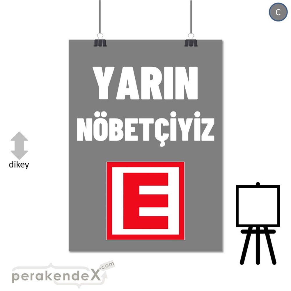 Yarın Nöbetçiyiz Yazısı SERT PLASTİK POSTER,  AFİŞ -dikdörtgen,tek yön baskısert plastik poster,  afiş