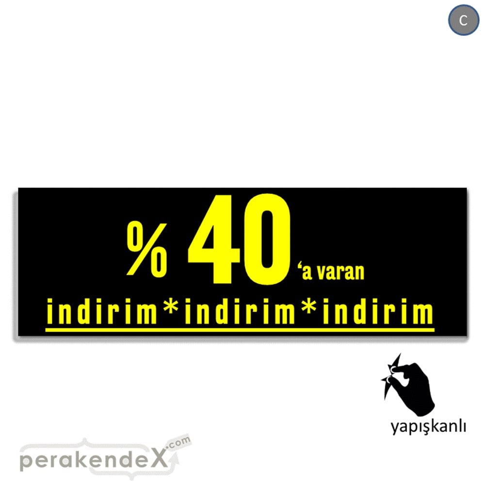 yüzde 40 a varan indirim CAMA YAPIŞAN FOLYO BANNER -dikdörtgen,tek yön baskı
