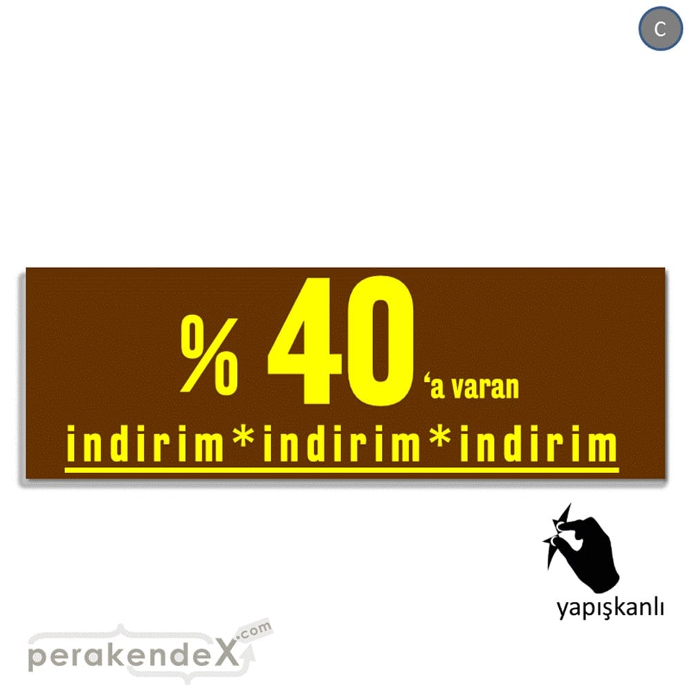 yüzde 40 a varan indirim CAMA YAPIŞAN FOLYO BANNER -dikdörtgen,tek yön baskı