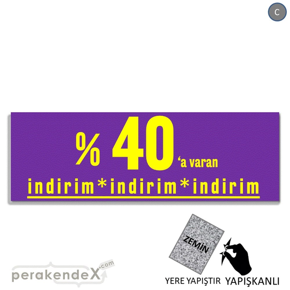 yüzde 40 a varan indirim YER ZEMİNE YAPIŞAN BANNER -dikdörtgen,tek yön baskı