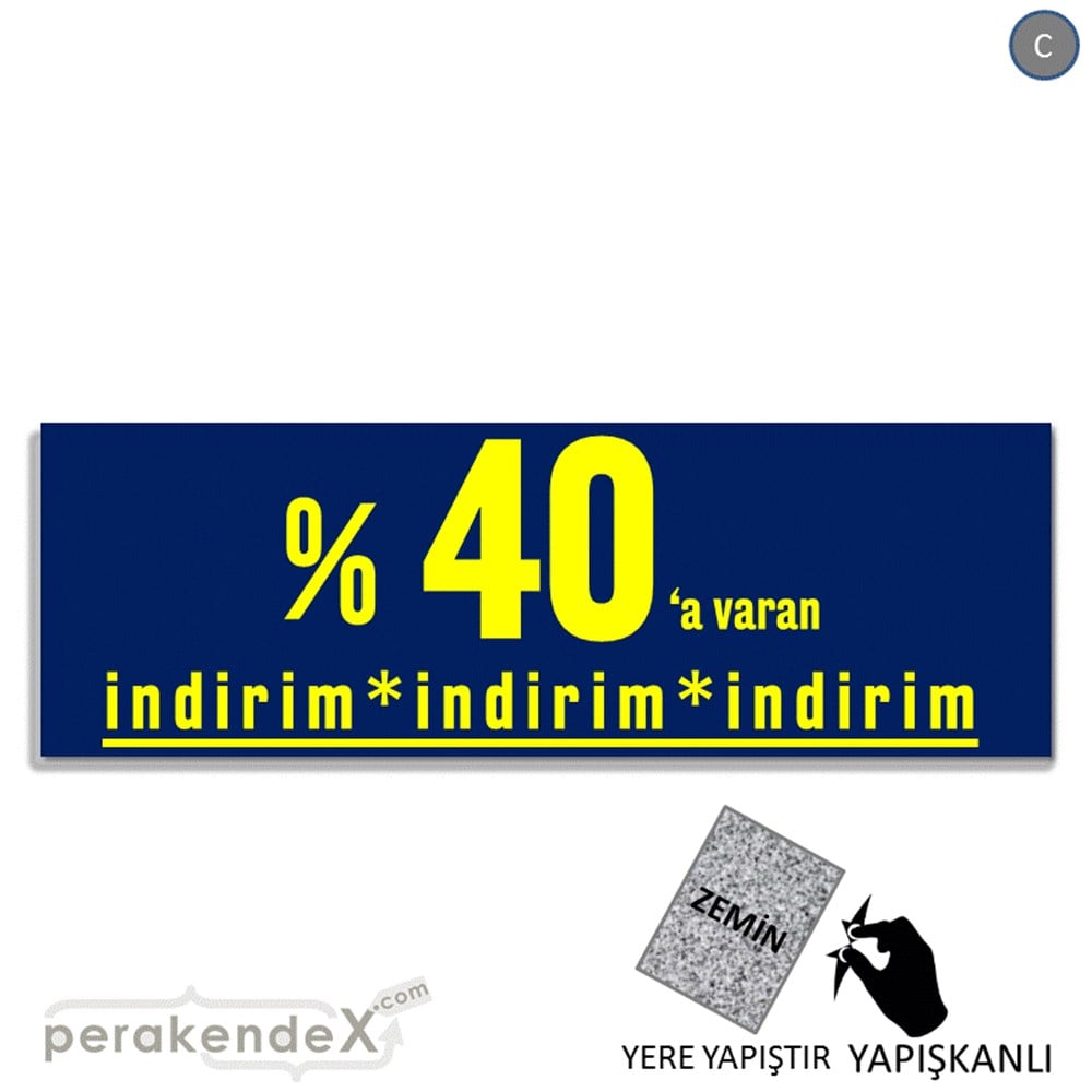 yüzde 40 a varan indirim YER ZEMİNE YAPIŞAN BANNER -dikdörtgen,tek yön baskı