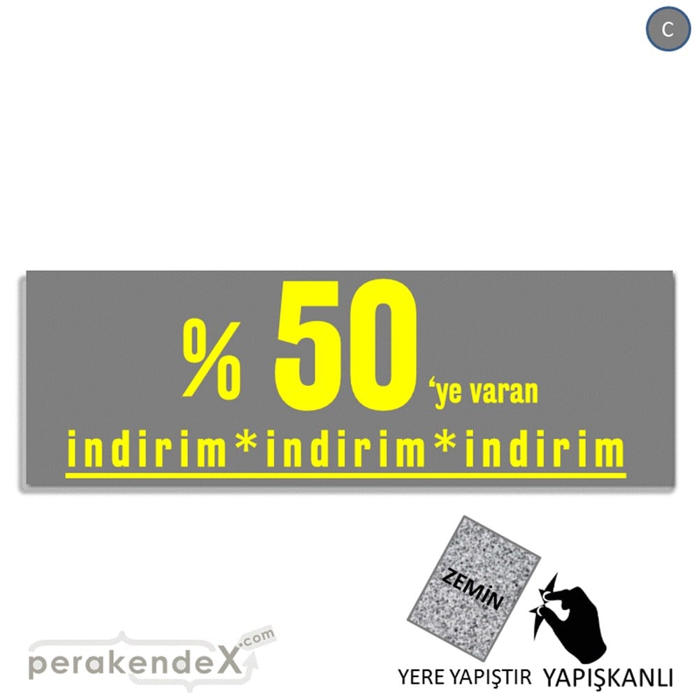 yüzde 50 ye varan indirim YER ZEMİNE YAPIŞAN BANNER -dikdörtgen,tek yön baskı
