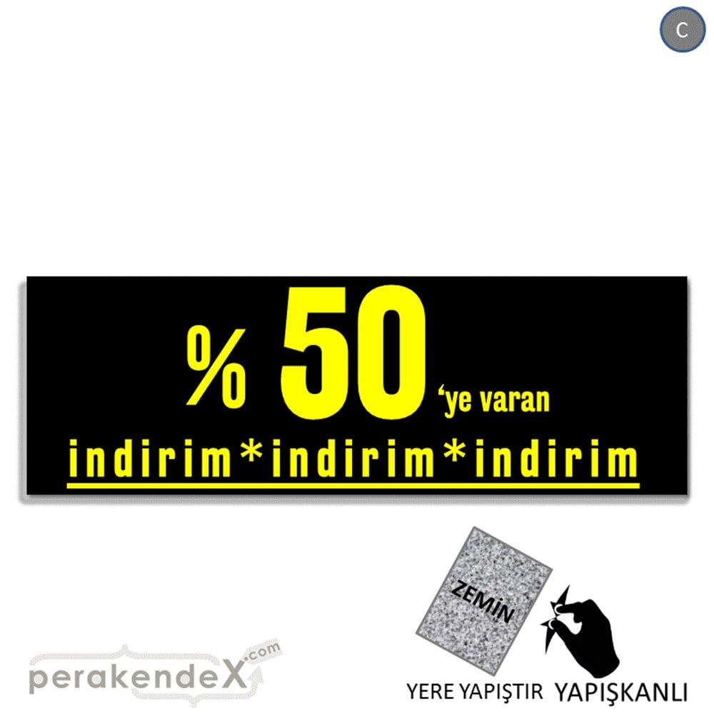 yüzde 50 ye varan indirim YER ZEMİNE YAPIŞAN BANNER -dikdörtgen,tek yön baskı
