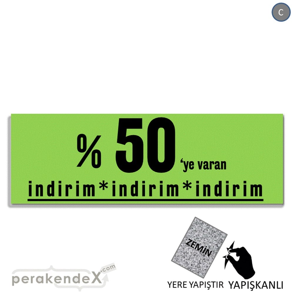 yüzde 50 ye varan indirim YER ZEMİNE YAPIŞAN BANNER -dikdörtgen,tek yön baskı