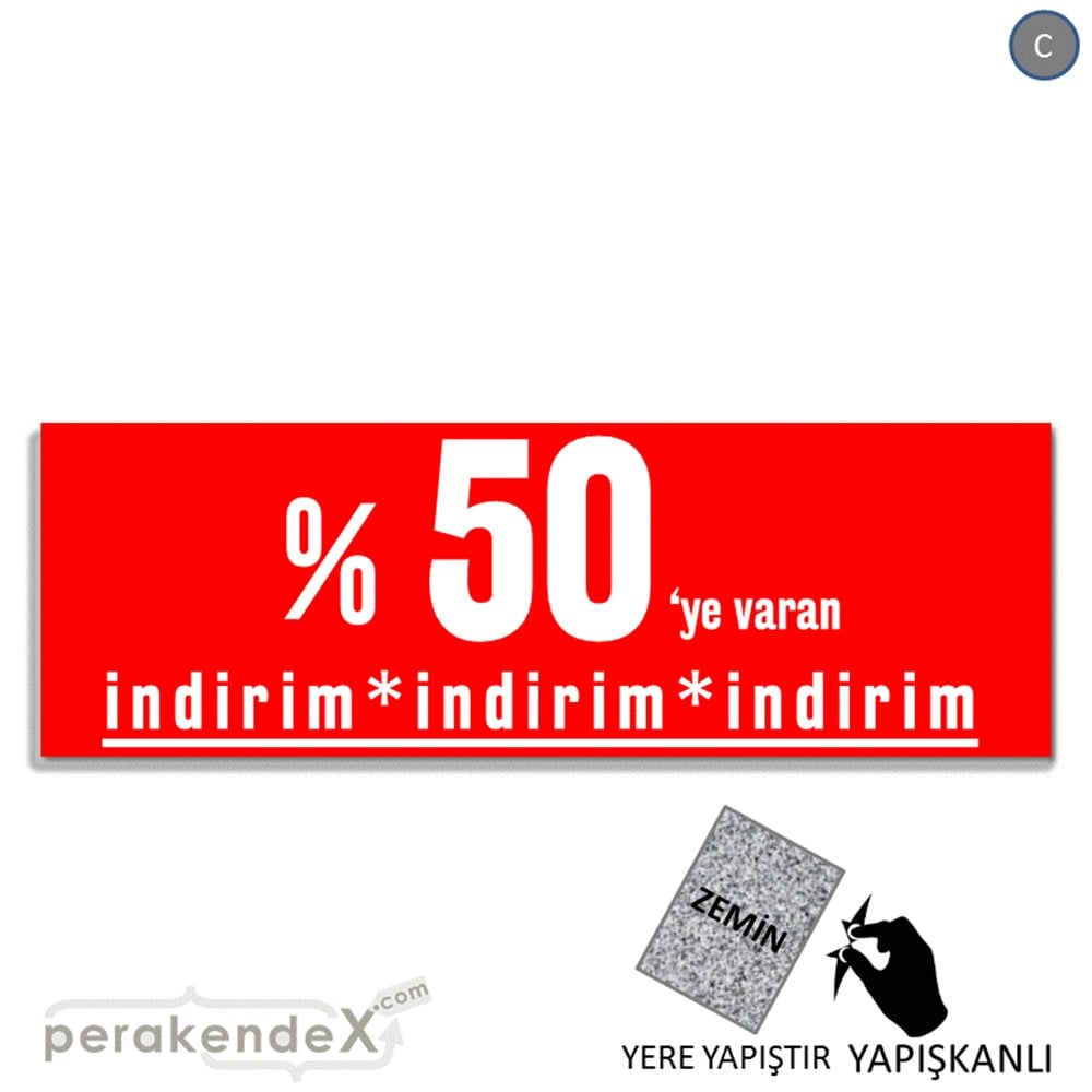 yüzde 50 ye varan indirim YER ZEMİNE YAPIŞAN BANNER -dikdörtgen,tek yön baskı