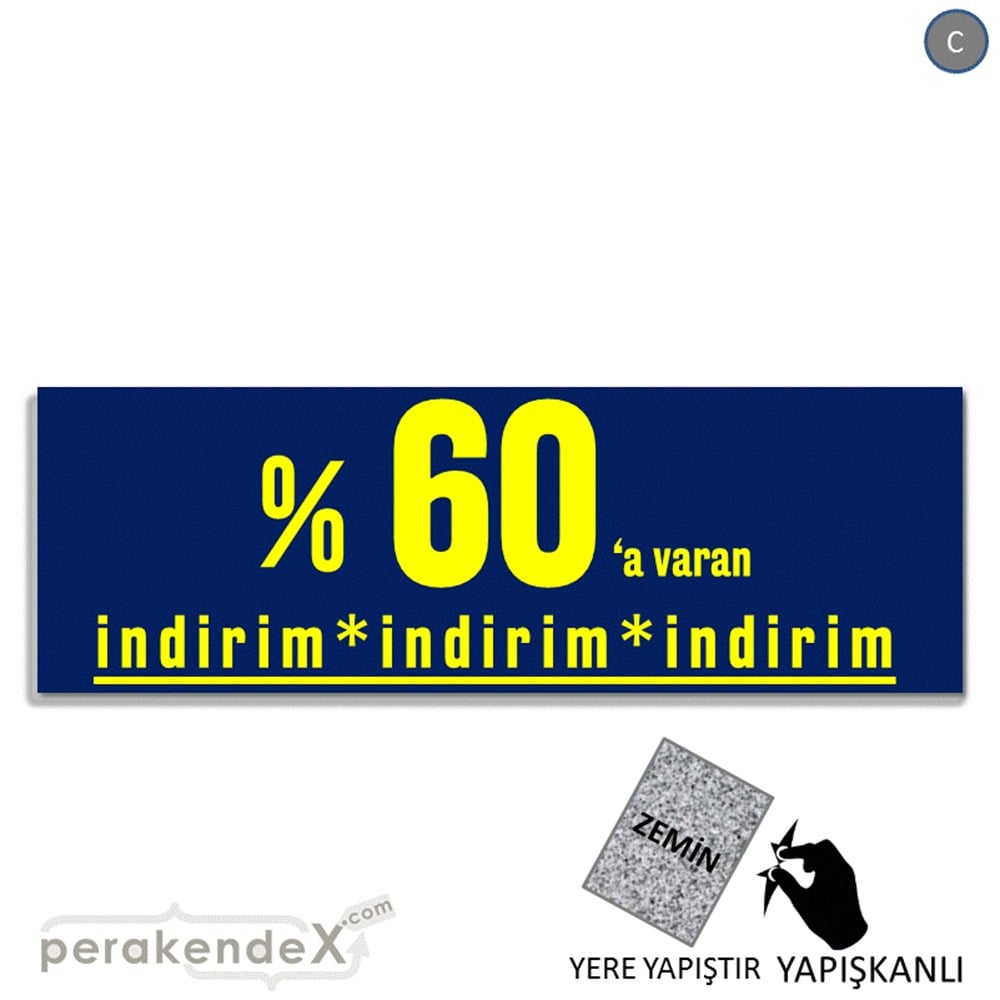 yüzde 60 a varan indirim YER ZEMİNE YAPIŞAN BANNER -dikdörtgen,tek yön baskı