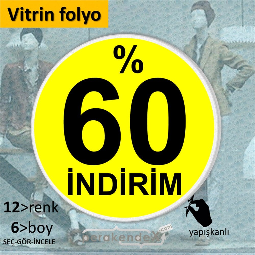 yüzde 60 indirim CAMA YAPIŞAN FOLYO -oval,tek yön baskı