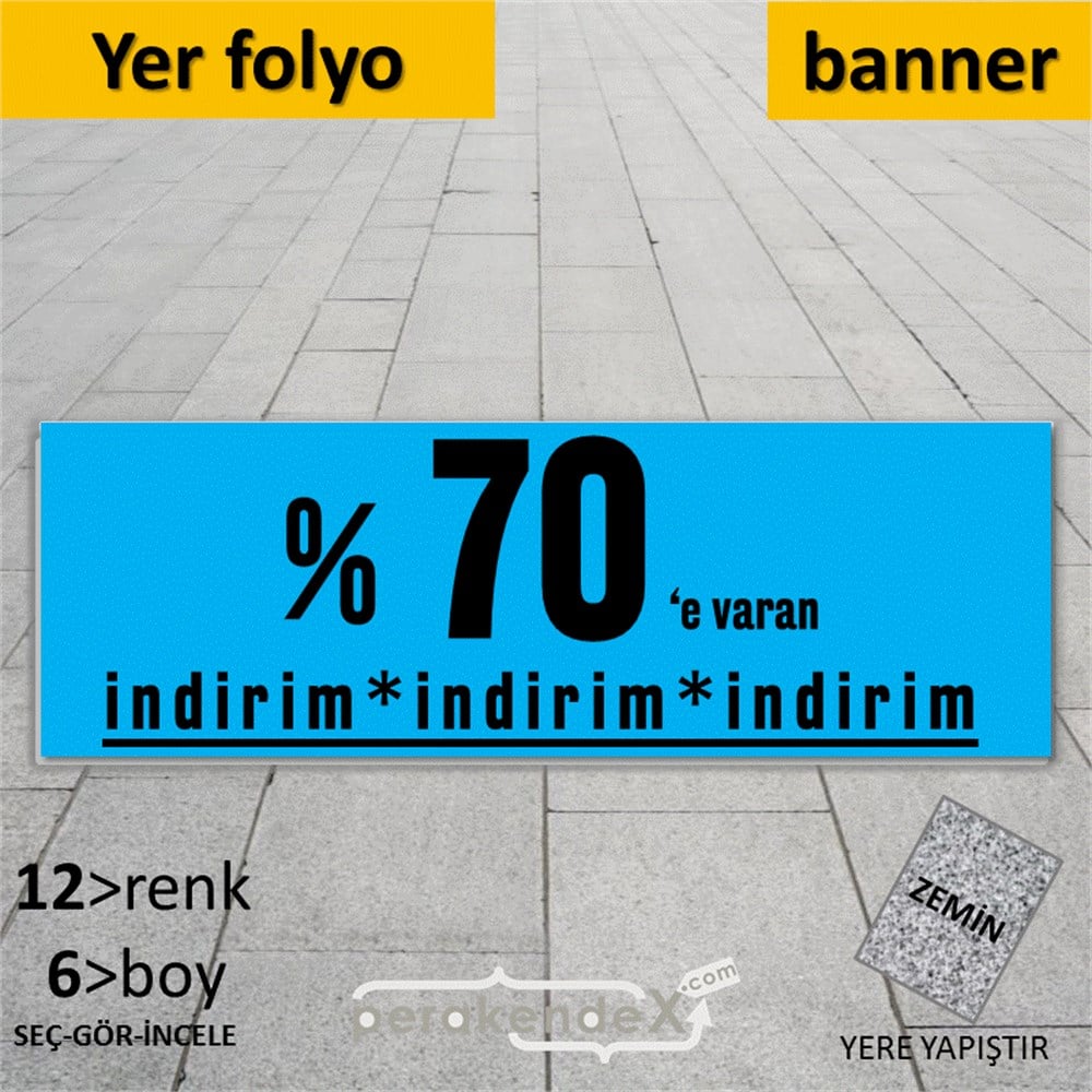 yüzde 70 e varan indirim YER ZEMİNE YAPIŞAN BANNER -dikdörtgen,tek yön baskı