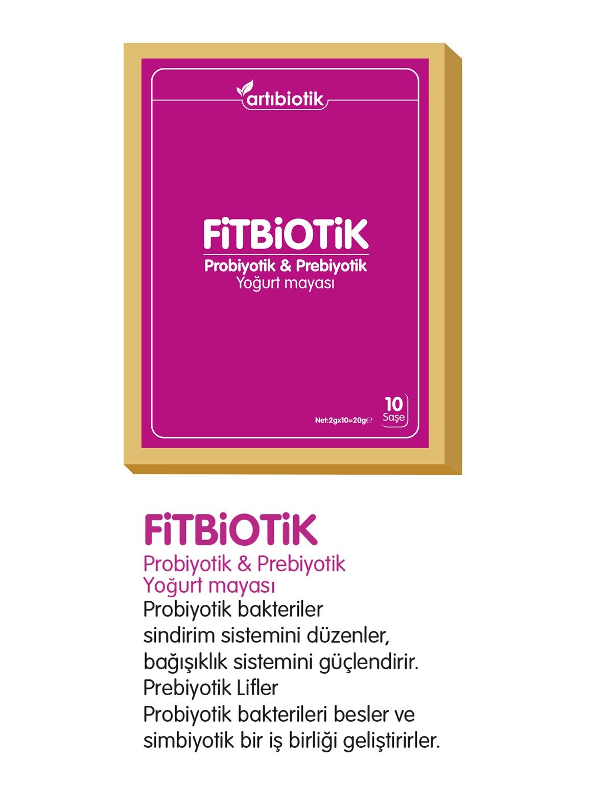 Artibiotik Fitbiotik Prebiotik Yoğurt Mayası