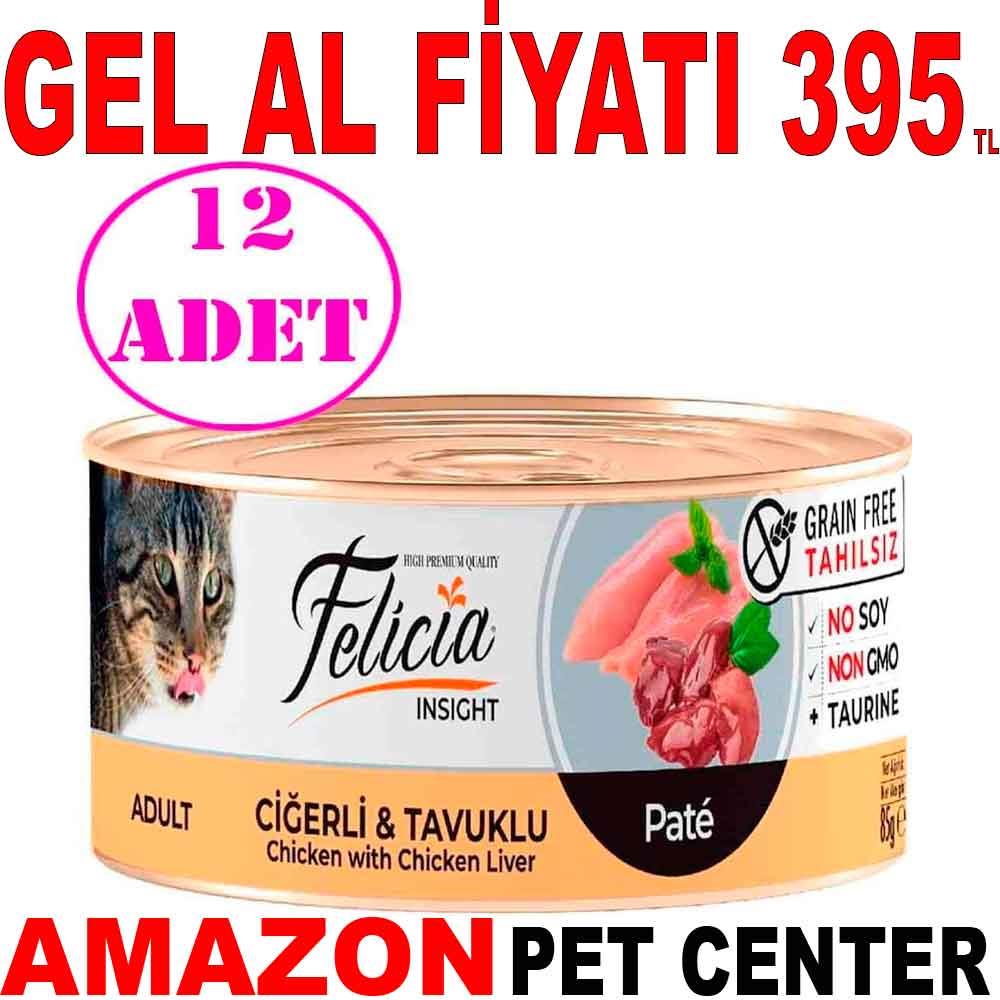 Felicia Tahılsız Ciğerli Tavuklu Kıyılmış Yaş Kedi Maması 85 Gr 12 AD 20401009 Amazon Pet Center