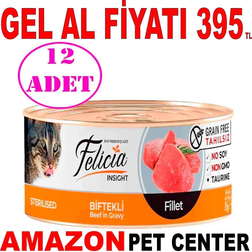 Felicia Tahılsız Sterilised Biftek Filetolu Yaş Kedi Maması 85 Gr 12 AD 20397005 Amazon Pet Center