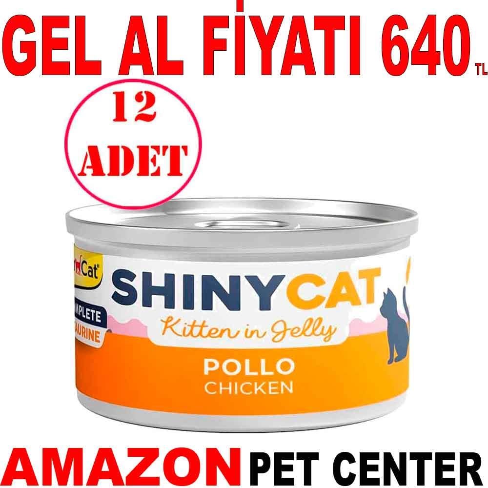 Gimpet Shiny Cat Tavuklu Yavru Kedi Konservesi 70 Gr 12 AD 20122003 Amazon Pet Center