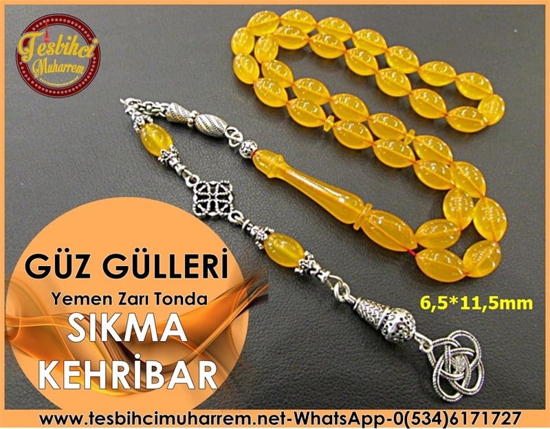 SIKMA KEHRİBAR TESBİH 6,5*11,5 mm YEMEN ZARI TONDA GÜZ GÜLLERİ