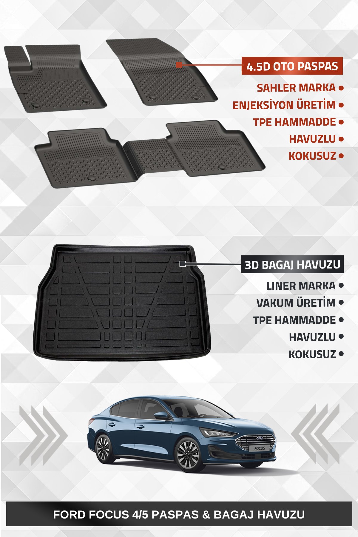 Sahler Focus 4/5 2019+ Sedan Uyumlu 4.5d Premium Havuzlu Paspas ve Liner Marka 3D Bagaj Havuzu