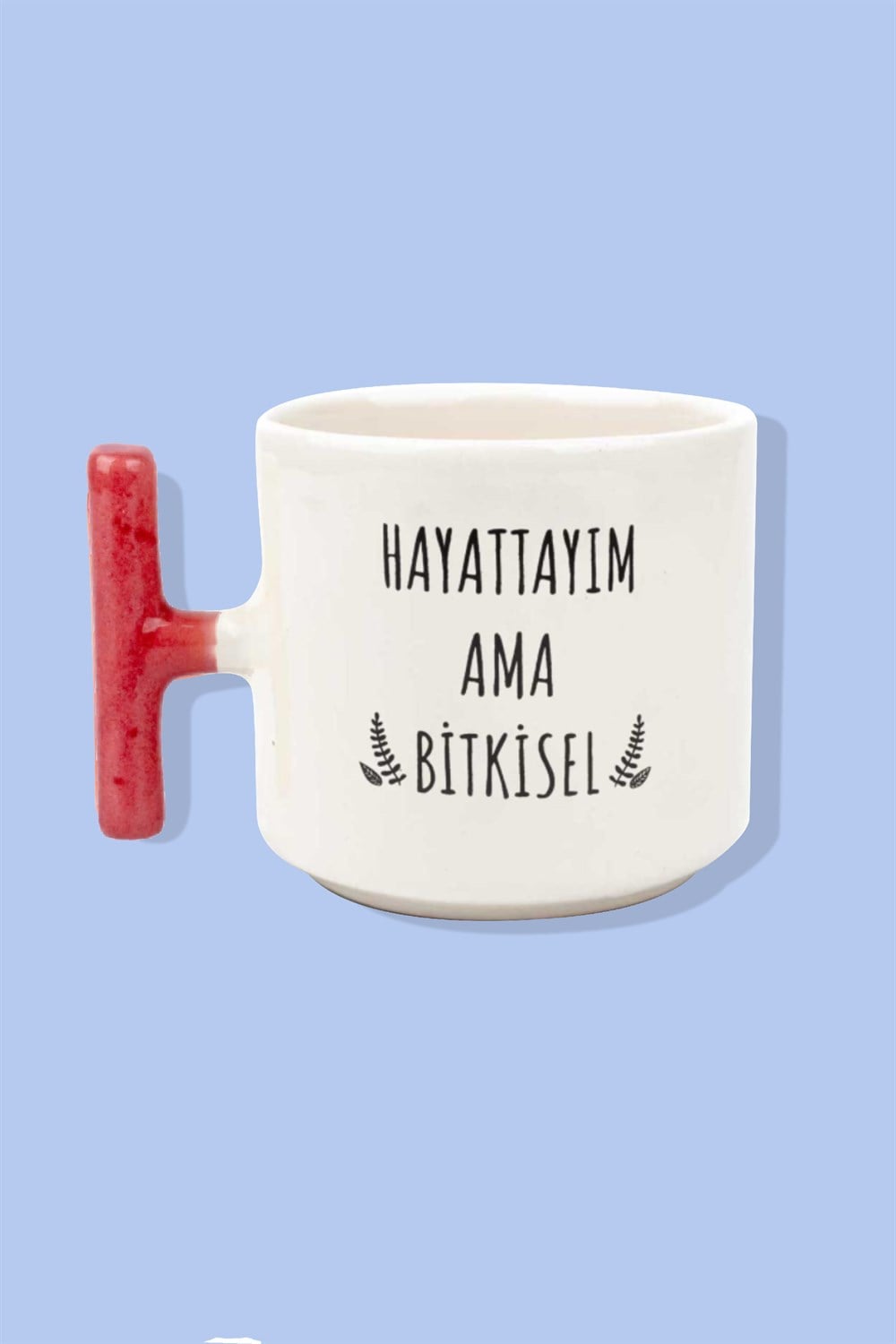 Hayattayım Ama Bitkisek Kupa